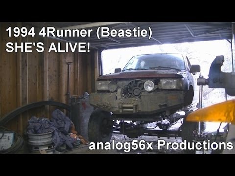 1994 4Runner (Beastie): SHE'S ALIVE! (03/14/14)