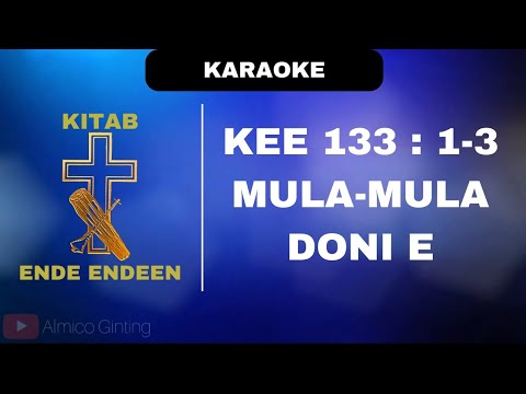 KEE GBKP 133 : 1 - 2 " MULA - MULA DONI E " ( KARAOKE + LIRIK )