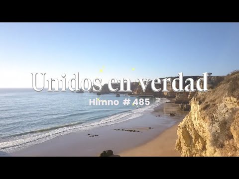 Unidos en verdad | Himno 485 | @melodiasyesperanza  ​