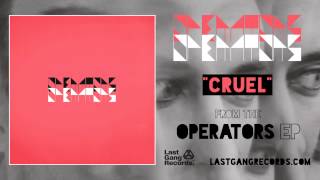 Operators - Cruel