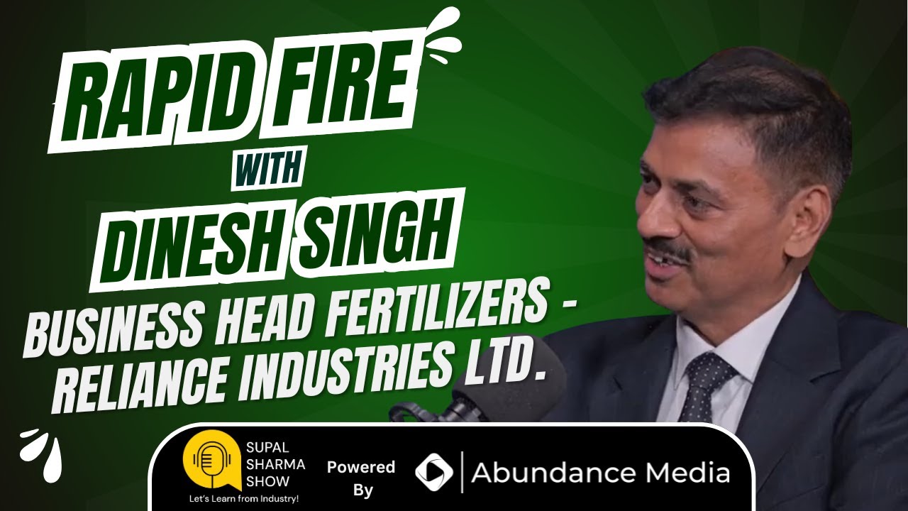 Rapid Fire with Dinesh Singh | Business Head, Fertilizers, Reliance Industries Ltd