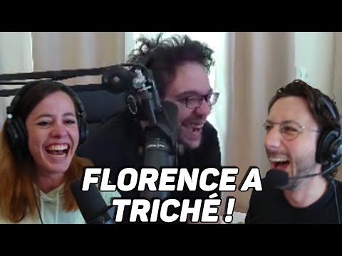 Ambiance délétère à cause de Florence qui triche