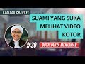 39 Suami Yang Suka Melihat Video Kotor Buya Yahya Menjawab