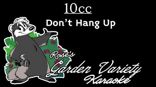 10cc- Don't Hang Up [Karaoke] (With Backing Vocals)