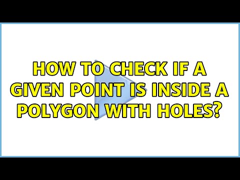 How to check if a given point is inside a polygon with holes?
