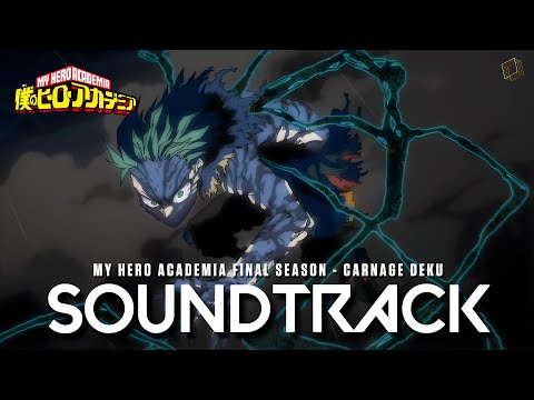 『  Carnage Deku Theme 』Deku vs Shigaraki | My Hero Academia Final Season Episode 5 OST Cover