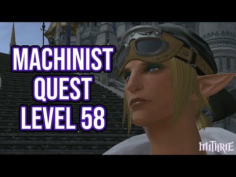 FFXIV 3.56 1006 Machinist Quest Level 58