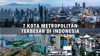 Download lagu 7 Kota Metropolitan Terbesar di Indonesia mp3