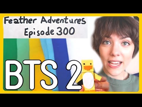 BTS VLOG : Feather Adventures 300 - “CREATING” ~ Part 2