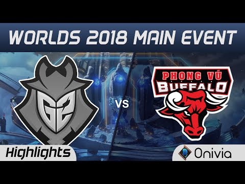 G2 vs PVB Highlights Worlds 2018 Main Event G2 Esports vs Phong Vu Buffalo by Onivia