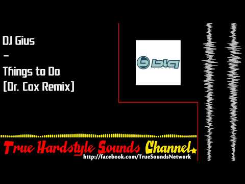 DJ Gius - Things to Do (Dr. Cox Remix)