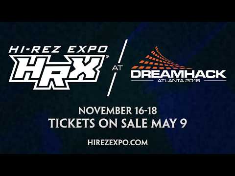 HRX at Dreamhack Atlanta 2018 (November 16th - 18th)