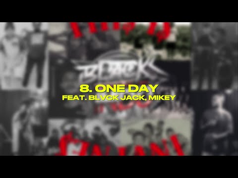 ONE DAY (feat. BLVCK JACK, Mikey) Lyrics