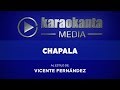 Karaokanta - Vicente Fernández - Chapala