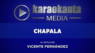 Karaokanta - Vicente Fernández - Chapala