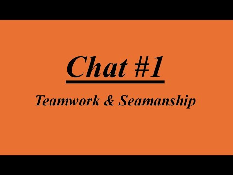 Teamwork and Seamanship
