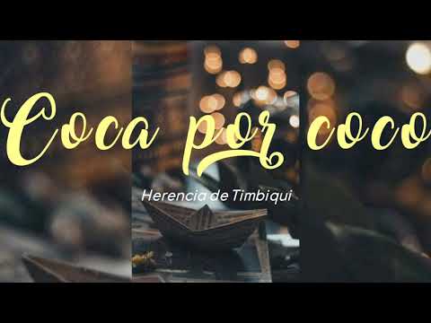 Coca por coco| Herencia de Timbiquí