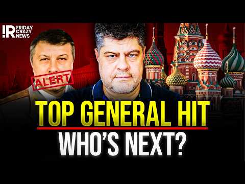 Top GRU General Shot in Moscow – What This Attack Changes [FRIDAY CRAZY NEWS]