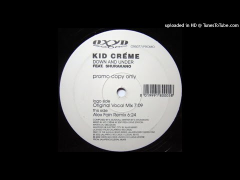 Kid Crème Feat. Shurakano | Down And Under (Original Vocal Mix)
