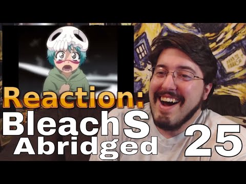 Bleach S Abridged Ep.25: #Reaction #AirierReacts