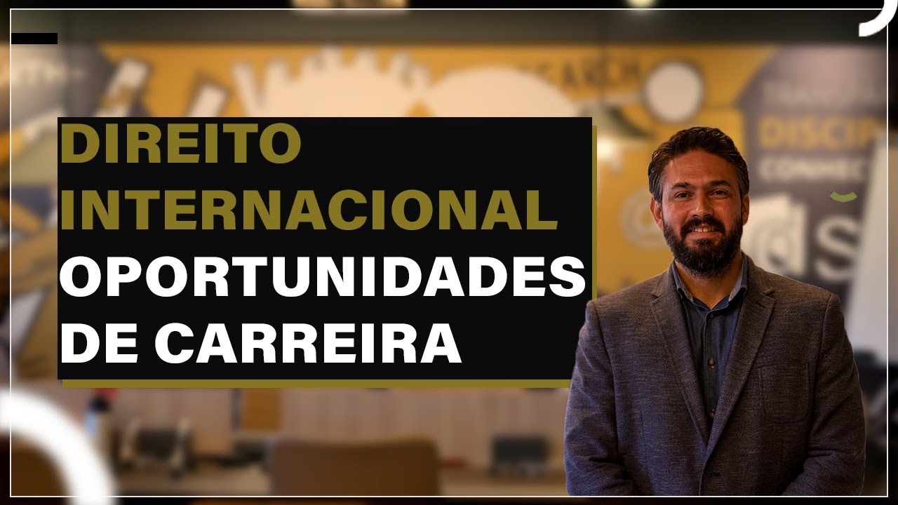 Áreas do Direito Internacional - Descubra as oportunidades de negócio para alavancar a sua carreira