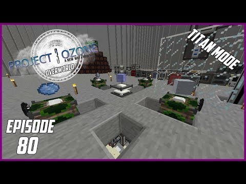 Modded Minecraft Project Ozone 3 Titan Mode Overworld EP 80 Empowered Diamantine Magic