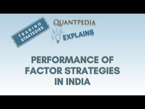 Performance of Factor Strategies in India - Quantpedia Explains (Trading Strategies)