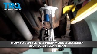 How to Replace Fuel Pump Module Assembly 2004-2015 Nissan Titan