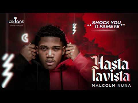 DJ ADWOA X MALCOLM NUNA feat. FAMEYE --- SHOCK YOU ( OFFICIAL AUDIO )