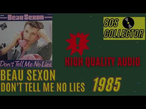 Beau Sexon - Don t Tell Me No Lies Extended Italo Disco 1985