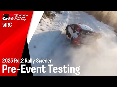 TGR-WRT Rally Sweden 2023 - Pre-Event Testing
