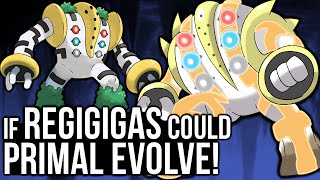 If Regigigas could PRIMAL REVERT in Pokémon Omega Ruby and Alpha Sapphire!