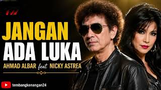 Download lagu Jangan Ada Luka - Achmad Albar feat. Nicky Astria | Lagu Rock Indonesia Penuh Makna & Nostalgia mp3