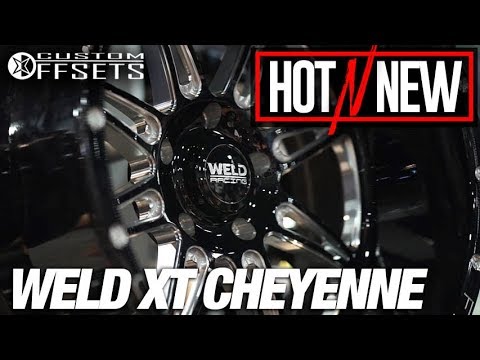 Hot n New SEMA 2017: Weld XT Cheyenne