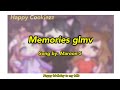 Memories glmv (a gift for my bffs)