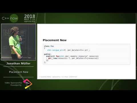 C++Now 2018: Jonathan Müller “Placement New”