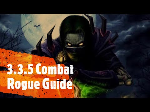 3.3.5 Combat Rogue Guide [PVE][WotLK]