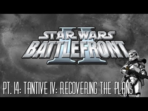 Star Wars: Battlefront II: Pt. 14: Tantive IV: Recovering the Plans