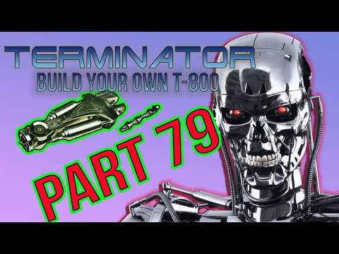 Build Your Own Terminator Part 79 - By Hachette