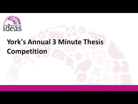 York's Annual 3 Minute Thesis Competition