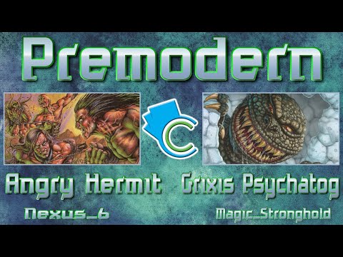 Premodern: Angry Hermit vs Grixis Psychatog (Nexus_6 vs Magic_Stronghold)
