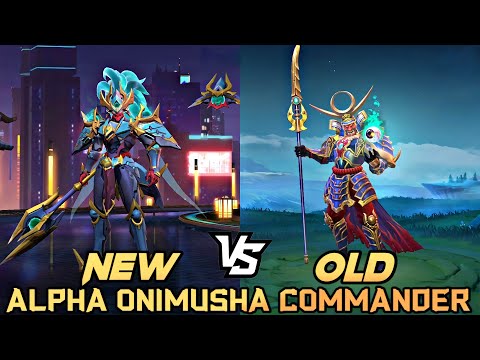 MOBILE LEGENDS ALPHA ONIMUSHI COMMANDER OLD VS NEW SIDE BY SIDE COMPARISON