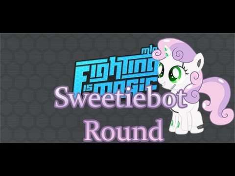 Fighting is Magic Sweetiebot Round !