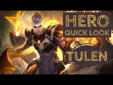 Tulen: Hero Quick Look - Arena of Valor
