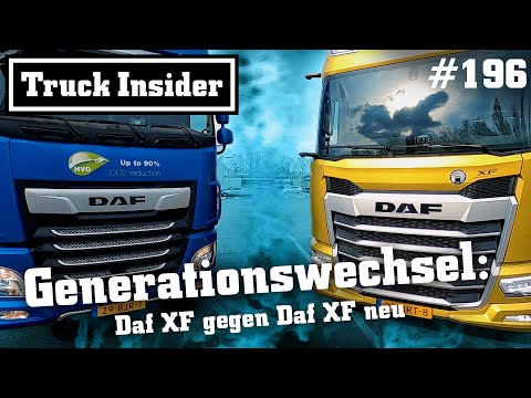 Truck Insider: Generationswechsel - Daf XF gegen Daf XF neu