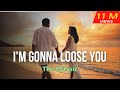 I'm gonna loose you-The Classic with lyrics.flv ...