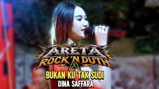 Download lagu BUKAN KU TAK SUDI - Dina Safara // ARETA ROCKDUTH mp3