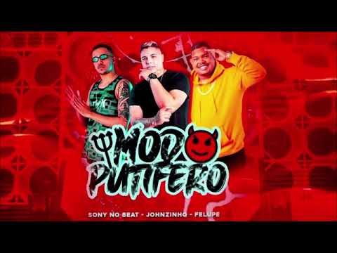 Sony no beat e johnzinho e felipe.modo putifero. playback oficial