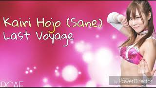 Stardom Kairi Hojo (Sane) Last Theme Song (Last Voyage)