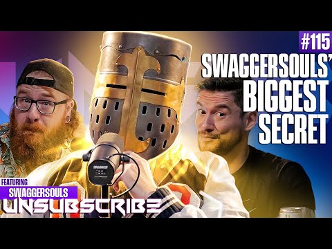 SwaggerSouls BIGGEST SECRET - Unsubscribe Podcast Ep 115